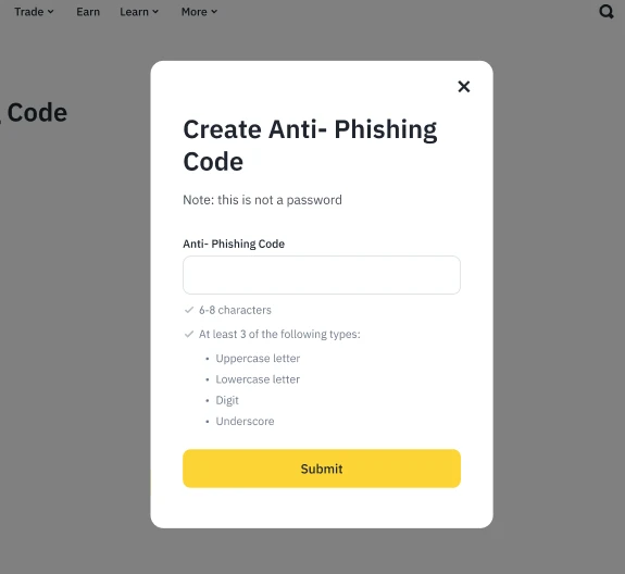 Binance Create Anti-Phishing Code form with the note "this is not a password", an input field, rules for 6 to 8 characters and at least three of uppercase, lowercase, digit and underscore, and a Submit button