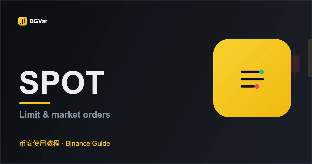 Binance Spot Trading: Limit, Market and Stop Orders